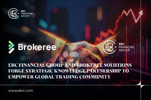 ​أقامت EBC وBrokeree Solutions شراكة استراتيجية معرفية لتمكين مجتمع التداول العالمي